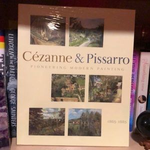 Cézanne & Pissarro Pioneering Modern Painting